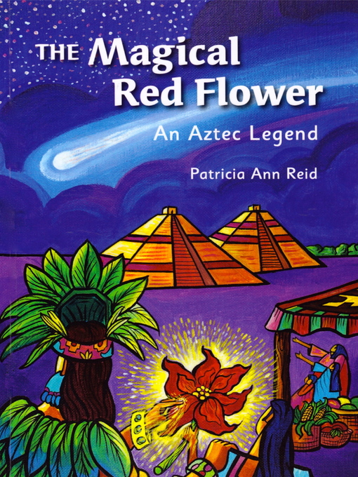 Title details for The Magical Red Flower by Patricia Ann Reid - Available